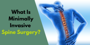 Minimally Invasive Spine Surgery